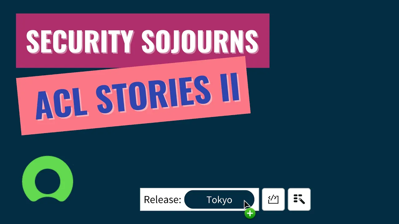 ServiceNow – Security Sojourns – ACLs II