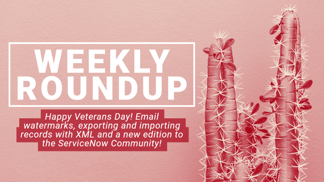 Weekly Roundup 11/7 - 11/11