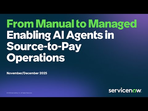 Enabling AI Agents in Source-to-Pay Operations: Companion Article