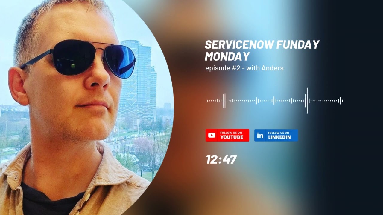 ServiceNow Funday Monday episode 2