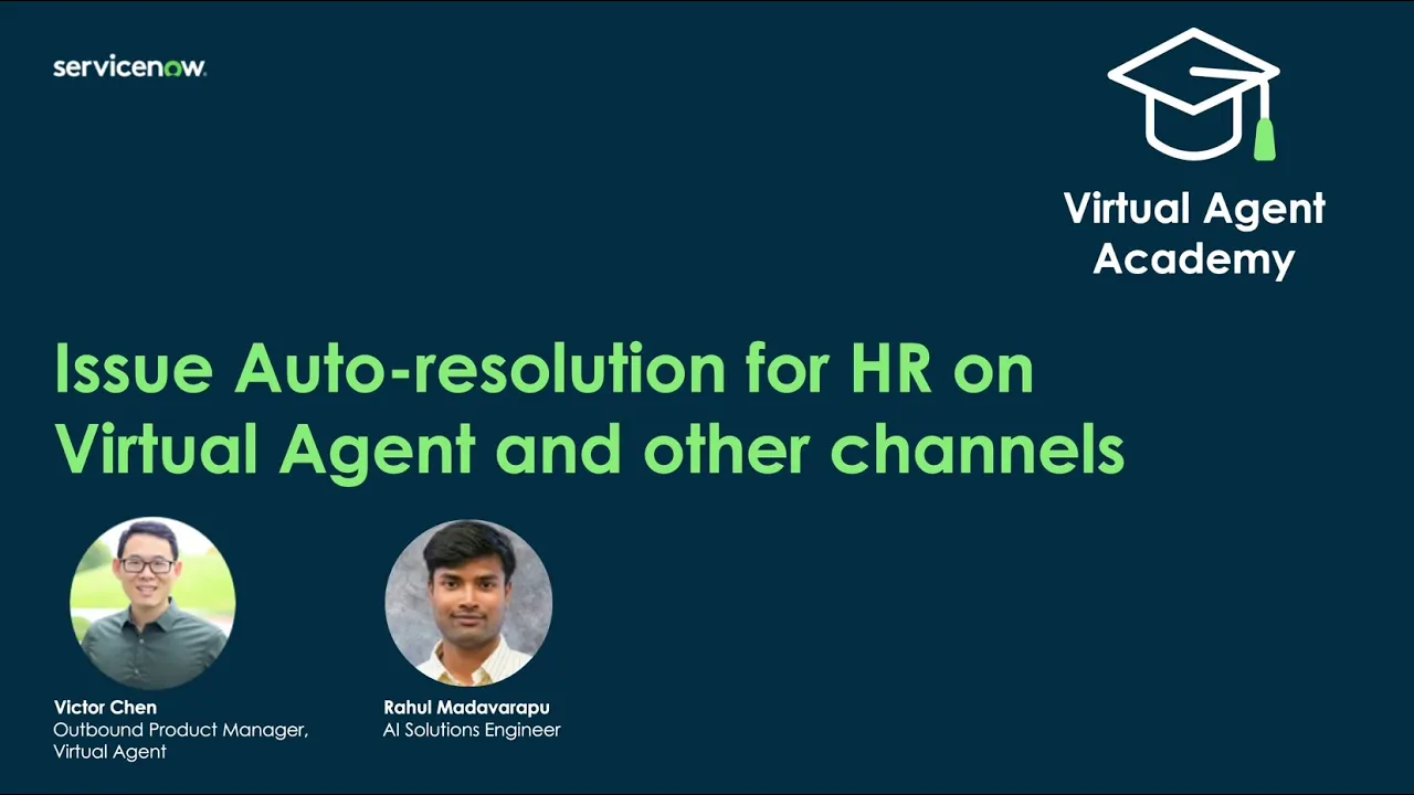 Virtual Agent Academy: Issue auto-resolution for HR on Virtual Agent and other channels