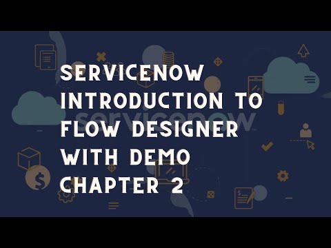 ServiceNow Flow designer Part 2 | How ServiceNow Flow works with Demo Example
