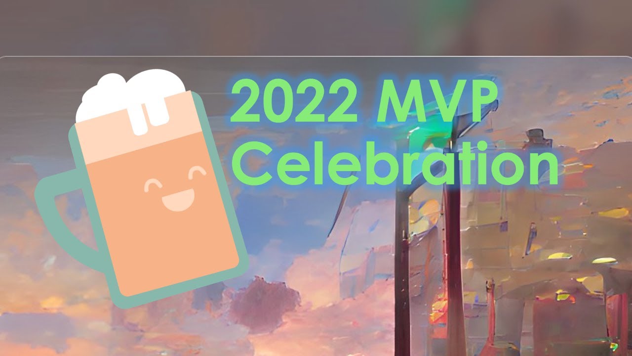 2022 MVP Celebration - Live Coding Happy Hour 2022-12-09