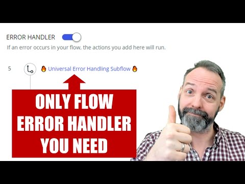 How to add a universal error handling subflow to your flows (Go With The Flow)