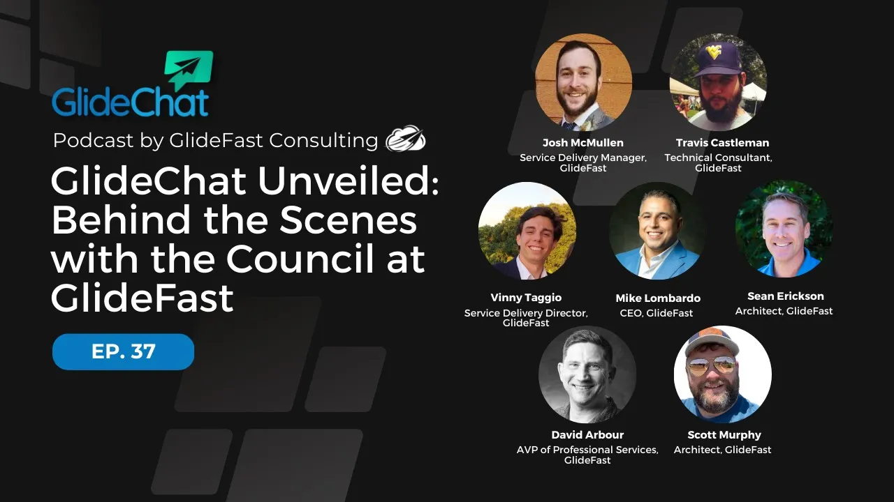 GlideChat Ep 37: GlideChat Unveiled: Behind the Scenes with the Council at GlideFast