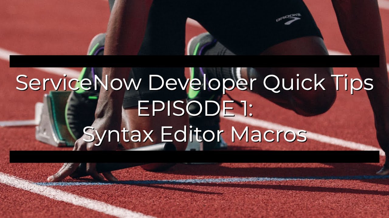 SN Developer Quick Tips Episode 1 - Syntax Macros!