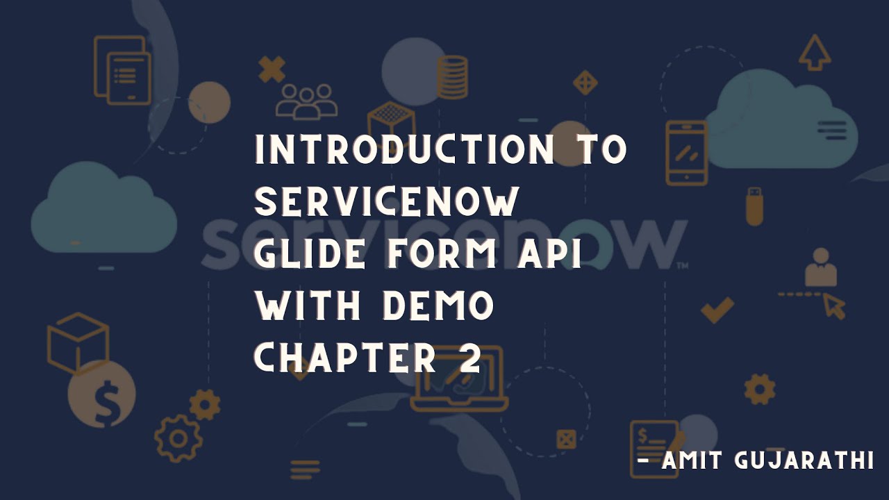 ServiceNow introduction to GlideForm API | ServiceNow Client scripts | ServiceNow JavaScripts - 2