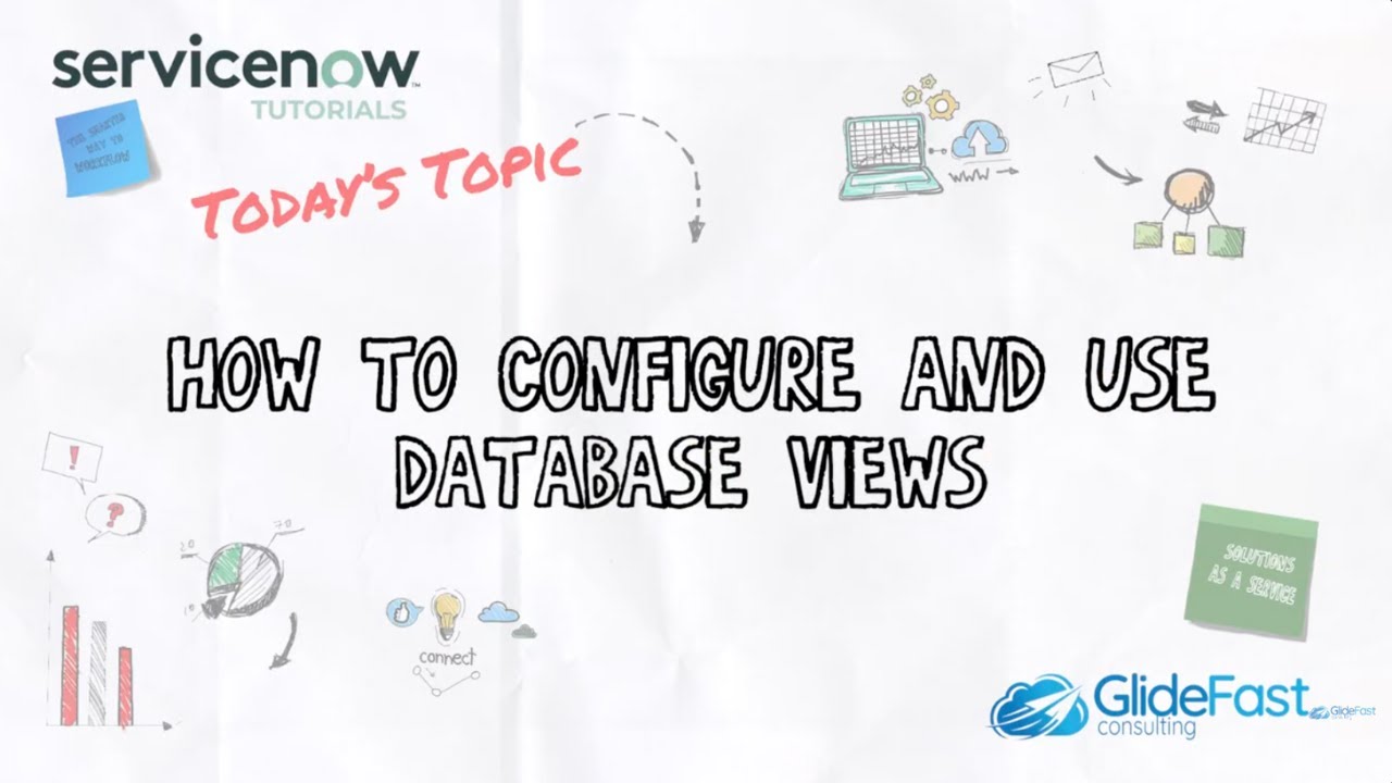 How to Configure and Use Database Views | ServiceNow Tutorials