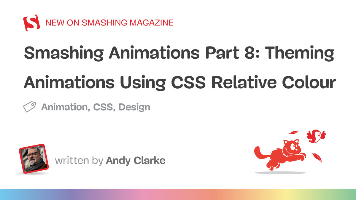 Theming Animations Using CSS Relative Colour — Smashing Magazine