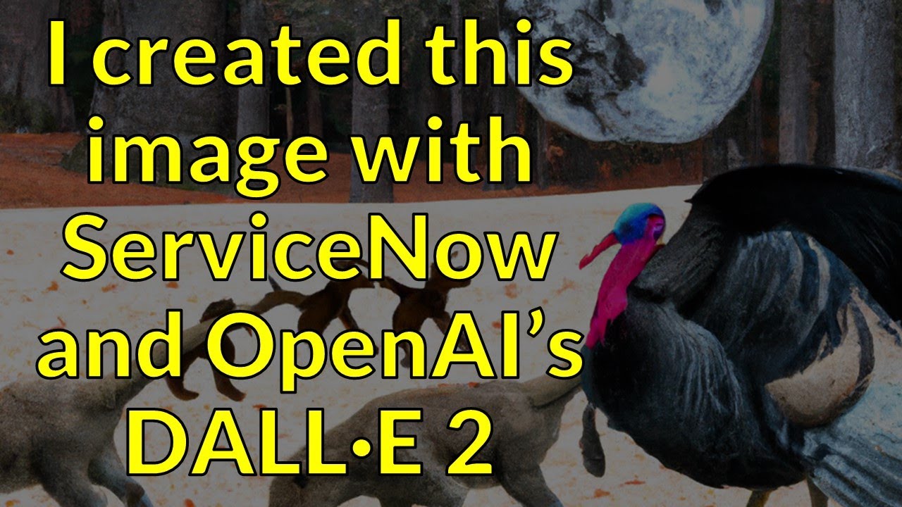 ServiceNow with OpenAI's DALL·E 2