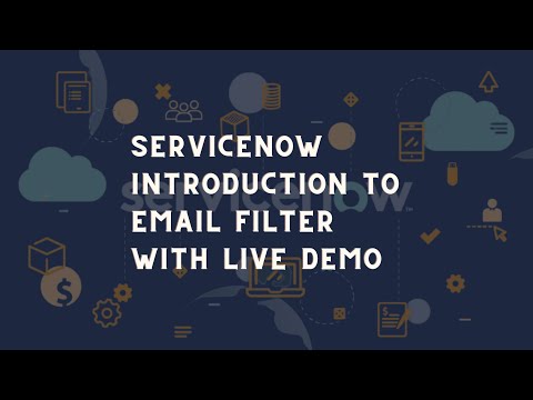 ServiceNow Email Filter | Introduction to ServiceNow Email filter with Demo