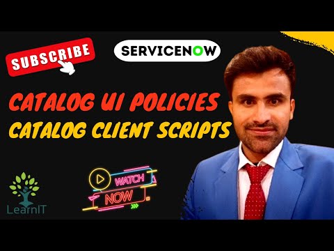 Catalog UI Policies and Catalog Client Scripts with Demo