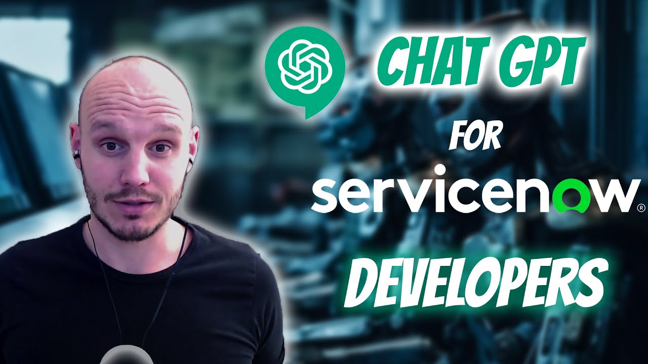Chat GPT for ServiceNow Developers