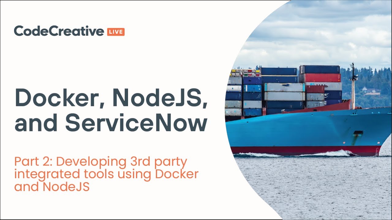 Docker, NodeJS, and ServiceNow: Part 2