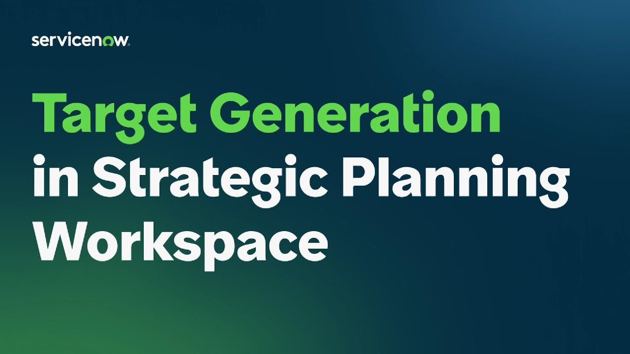 Target Generation Skill in Strategic Planning Workspace