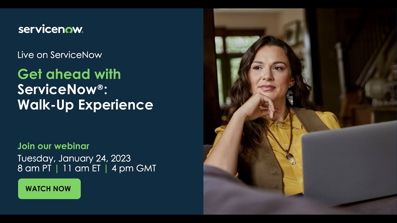 Get ahead with ServiceNow®  Walk-Up Experience
