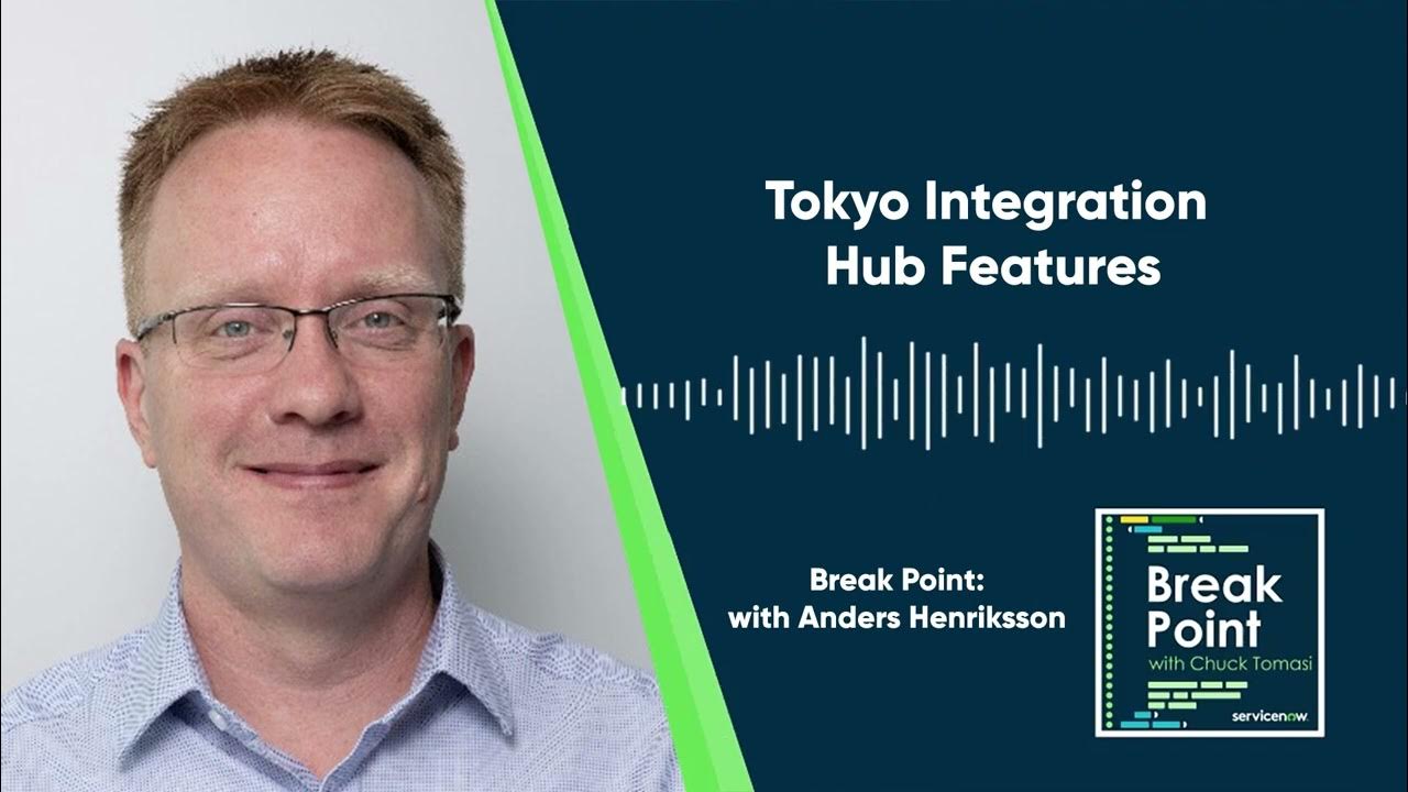 Tokyo Integration Hub Features with Anders Henriksson