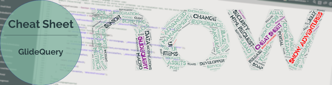 GlideQuery Cheat Sheet