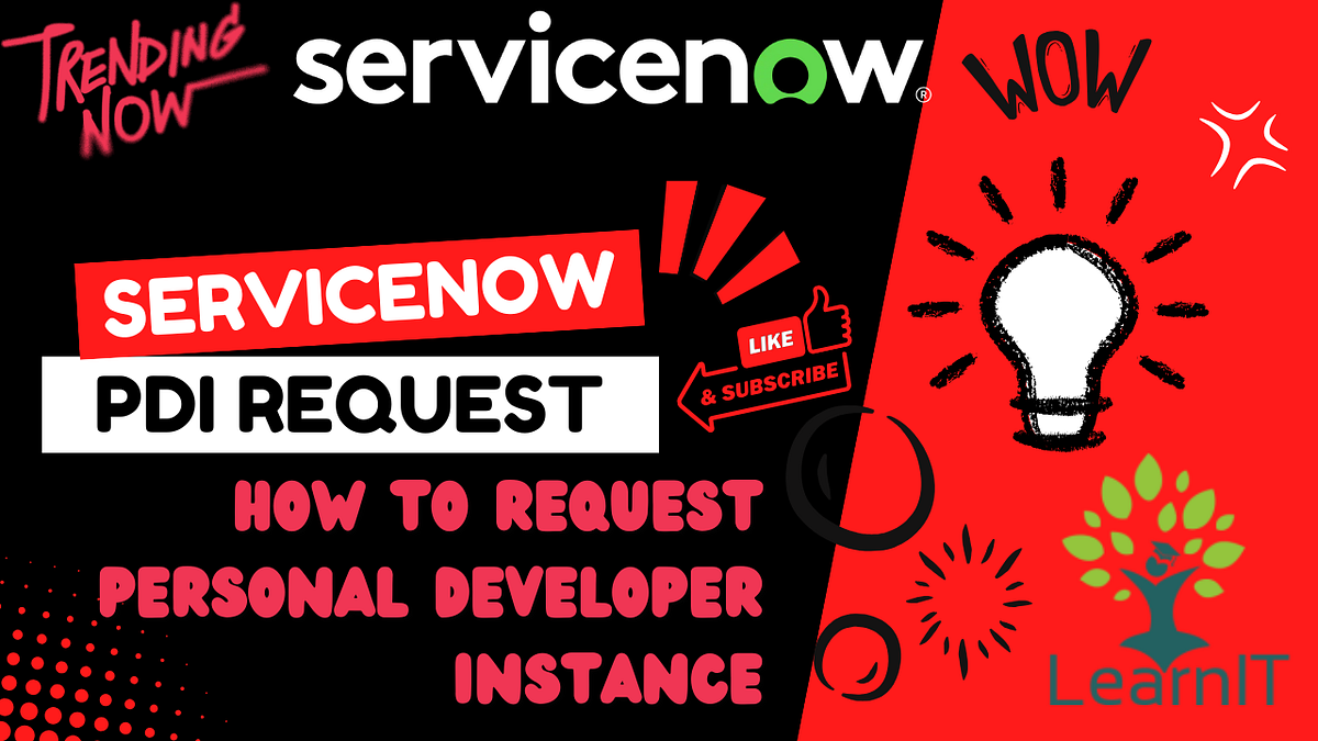 Requesting Personal Developer Instance (PDI) in ServiceNow