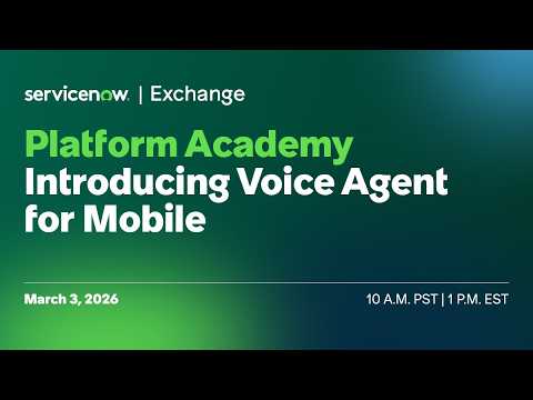 Mobile Voice Agents: Bring Natural Voice Conversations to the ServiceNow Mobile App