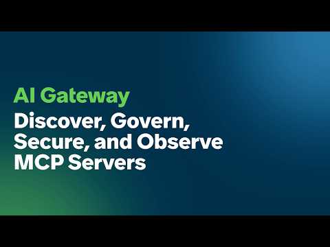 AI Gateway in AI Control Tower: Discover, Govern, Secure, and Observe MCP Servers Video Series