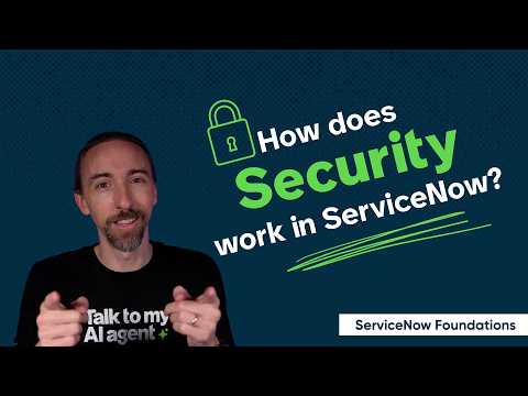 How Does Security Work in ServiceNow?