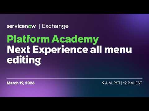 Platform Academy - Next Experience all menu editing
