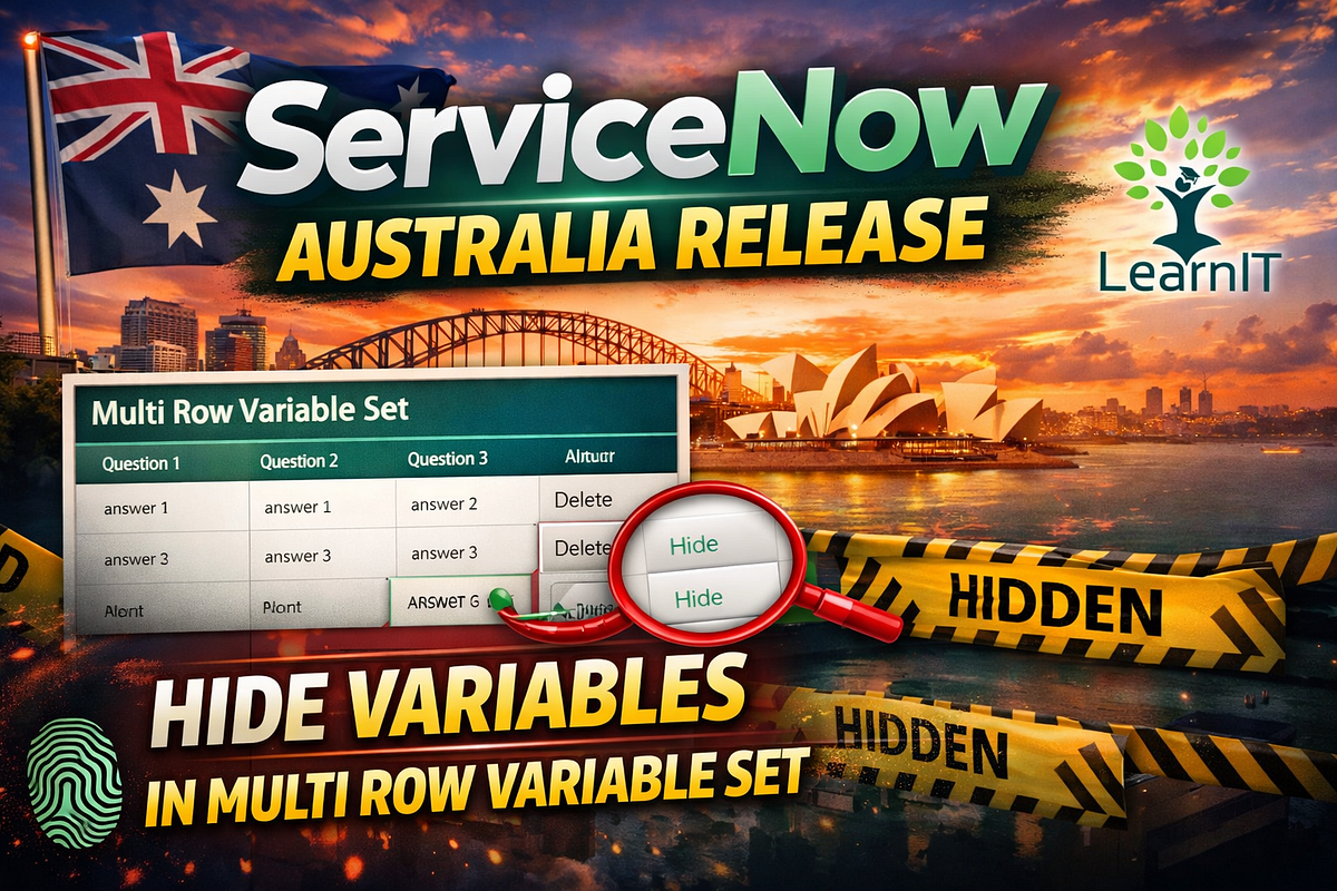ServiceNow Australia Release Feature 7: Hide Variables in Multi-Row Variable Set