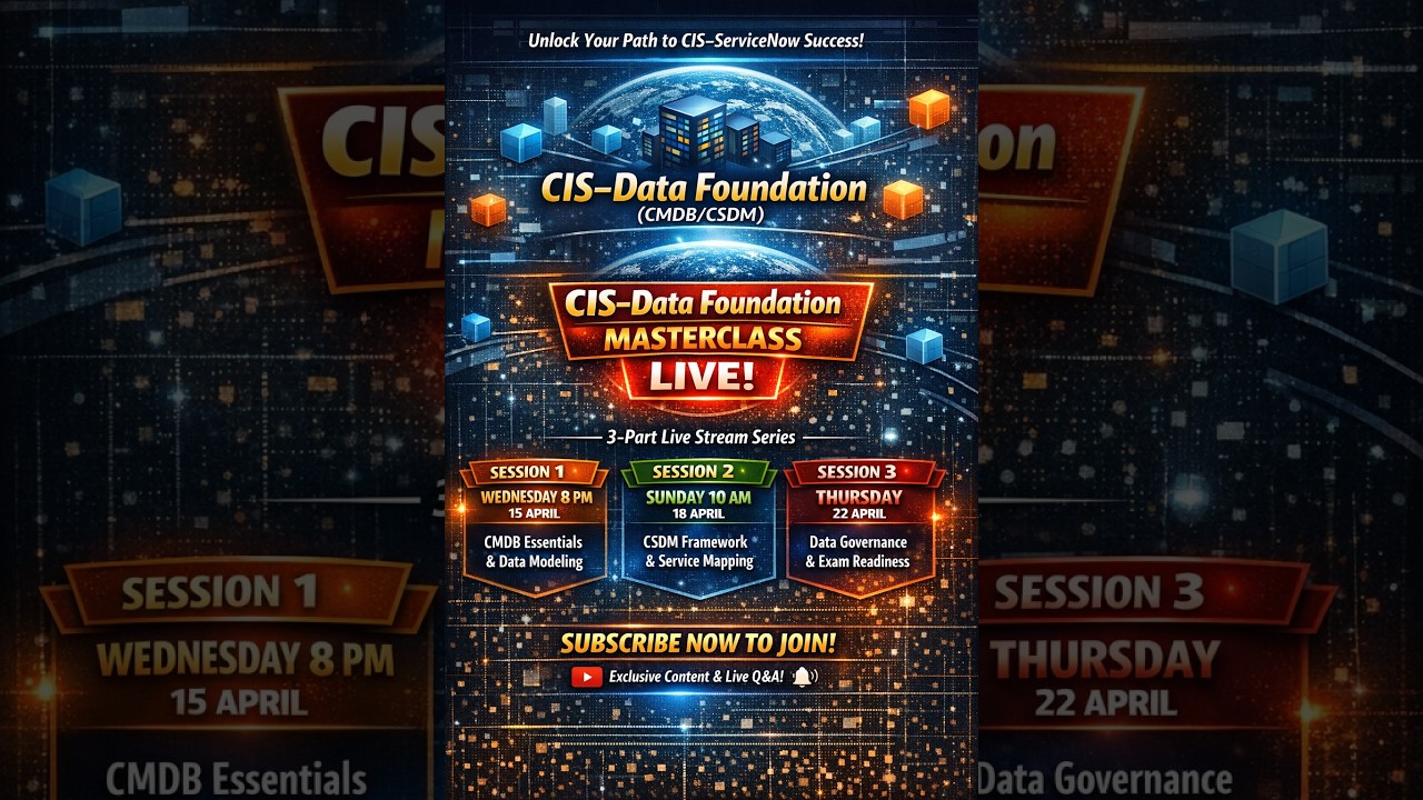 Mastering CMDB & CSDM – Data Foundation for CIS Certification - Free (6hrs)