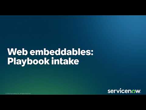 Web embeddables:  Playbook Intake