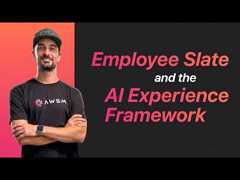 Employee Slate and the AI Experience Framework (AIUX)