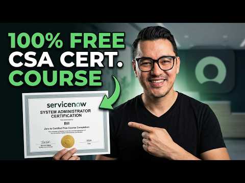 How to Become a ServiceNow Administrator in 2026: Free Hands-On CSA Course (Zero to Certified)