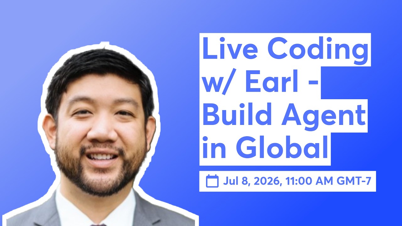 Live Coding w/ Earl - Build Agent in Global