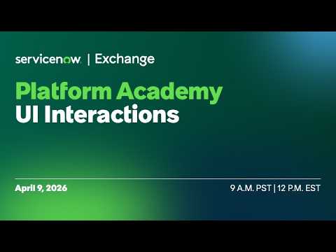 UI Interactions in ServiceNow: A Better Way to Build Workspace Experiences