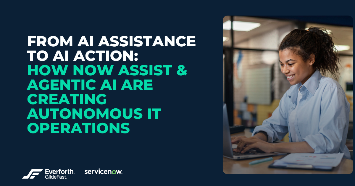 From AI Assistance to AI Action: How Now Assist and Agentic AI Are Creating Autonomous IT Operations