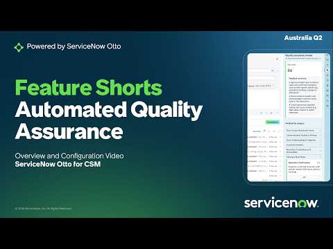 ServiceNow Otto for CSM - Automated Quality Assurance