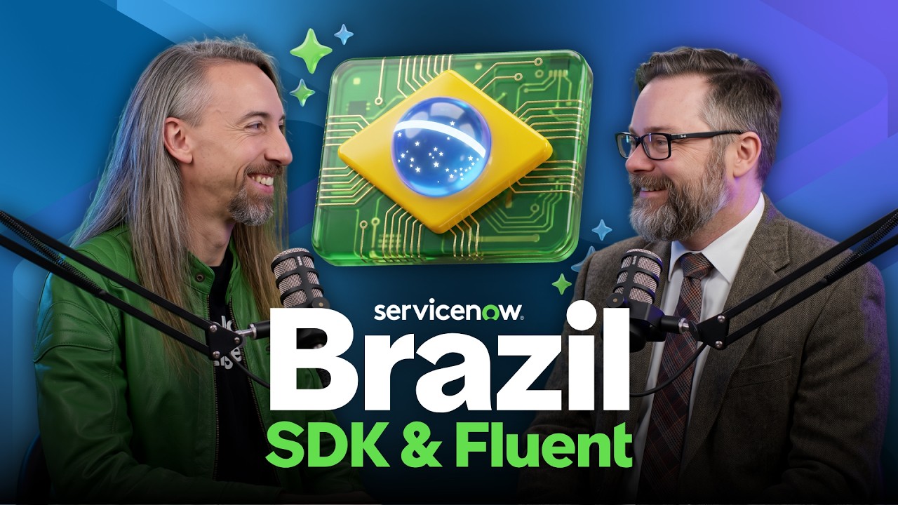 ServiceNow SDK & Fluent | Developer Passport Brazil