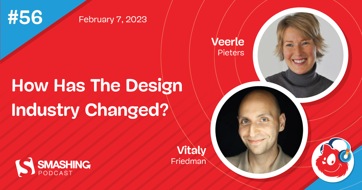 Smashing Podcast Episode 56 With Veerle Pieters: How Has The Design Industry Changed? — Smashing Magazine