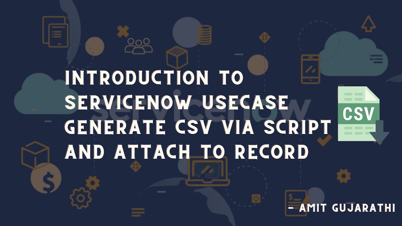 How to Generate CSV Files Effortlessly with ServiceNow Scripts :   ServiceNow Scripting Usecase