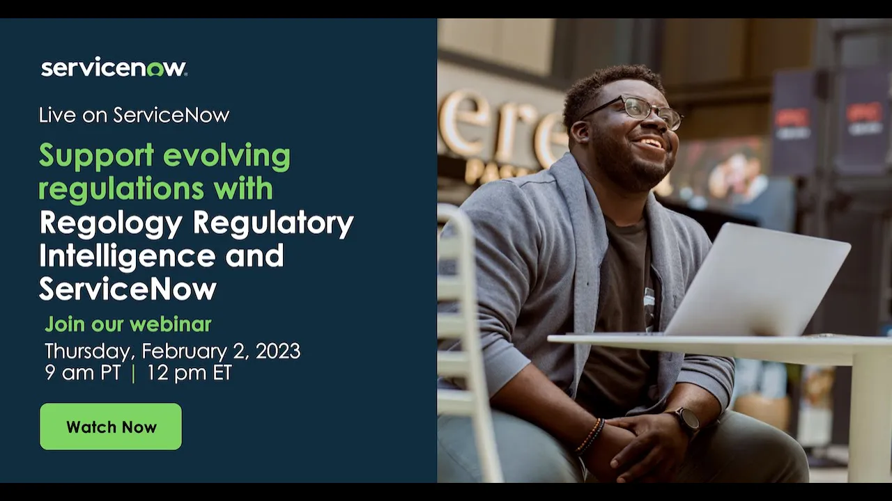 Support evolving regulations with Regology Regulatory Intelligence and ServiceNow
