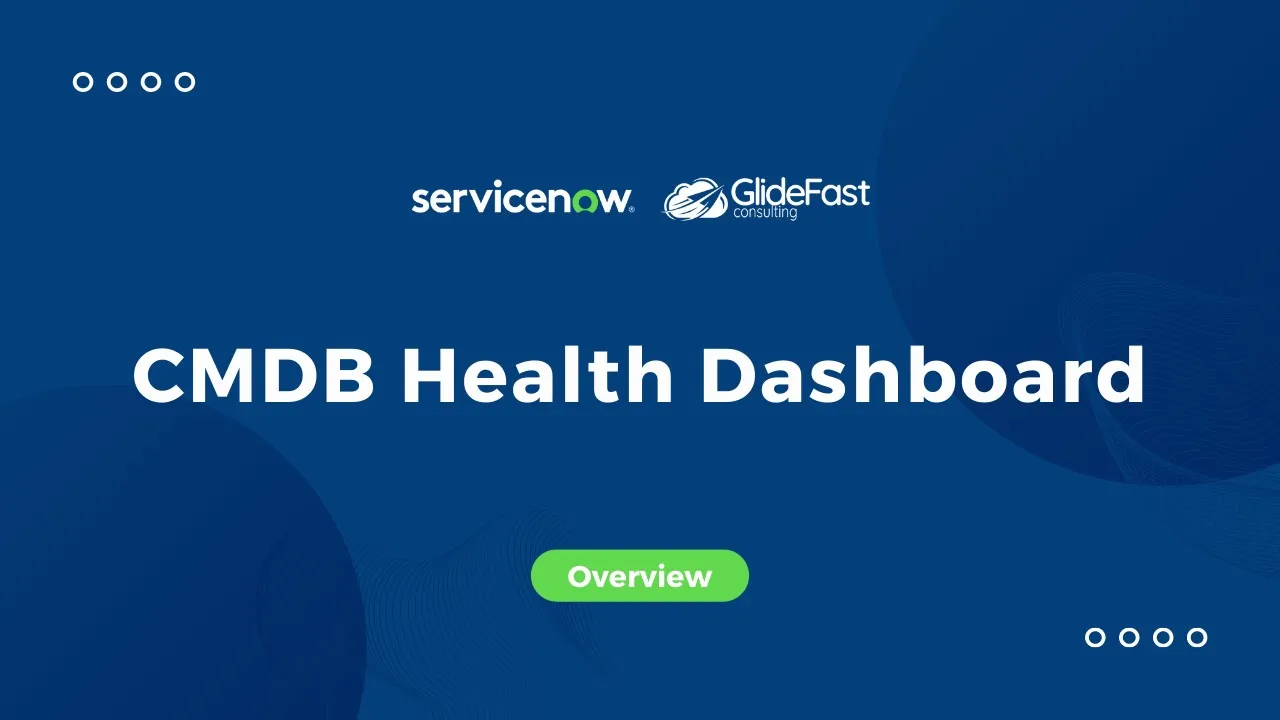 CMDB Health Dashboard in ServiceNow | Share the Wealth