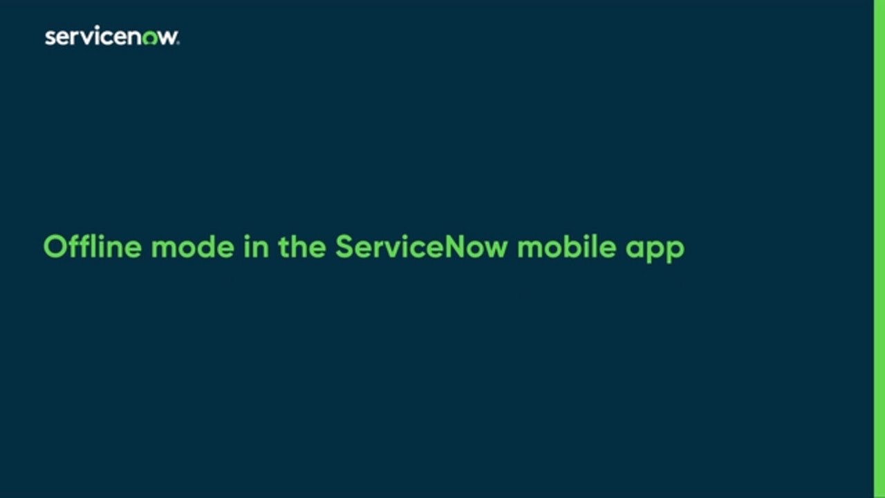 Offline mode in the ServiceNow mobile app