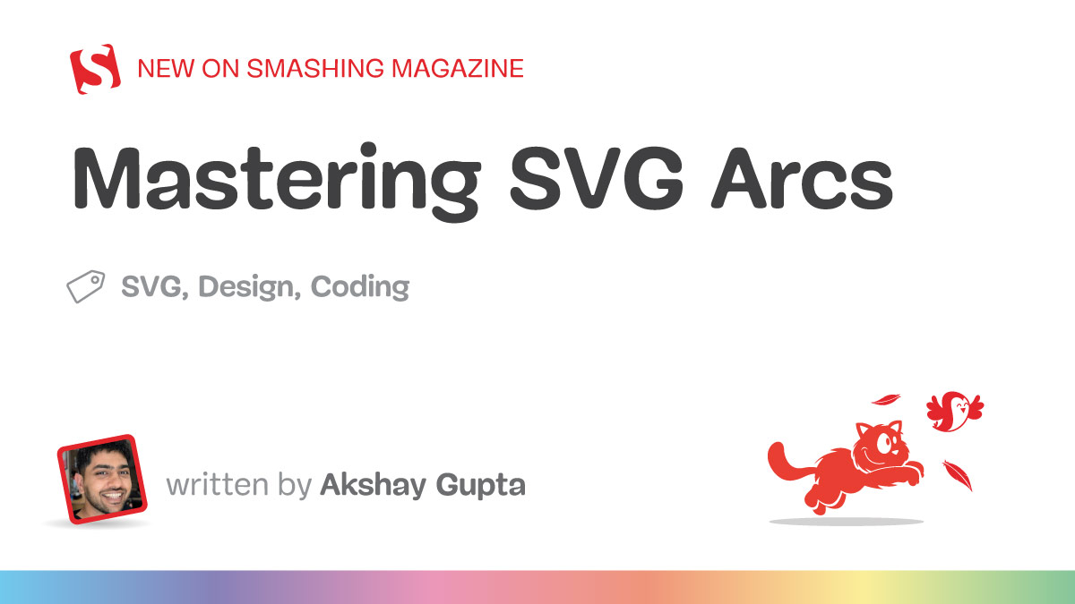 Mastering SVG Arcs — Smashing Magazine