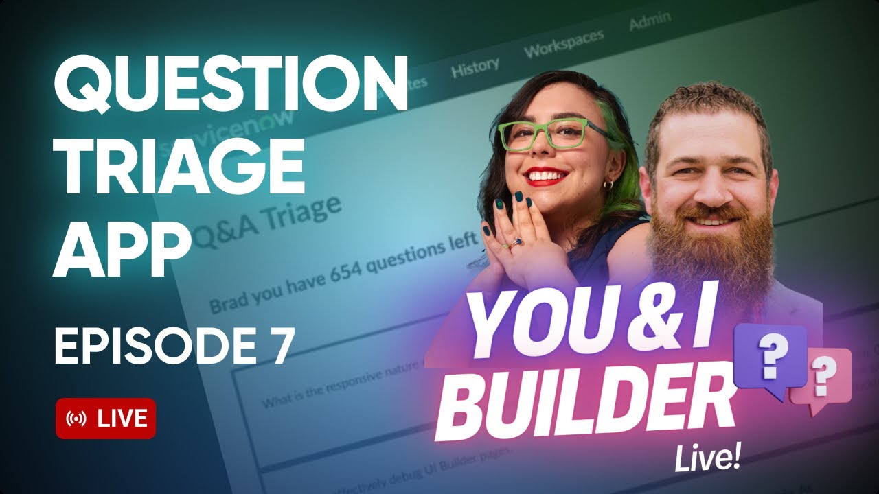 [E07] You & I Builder Live! Question triage application