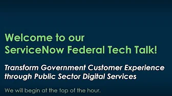 Federal TechTalk - Transform Government Customer Experience Through Public Sector Digital Services