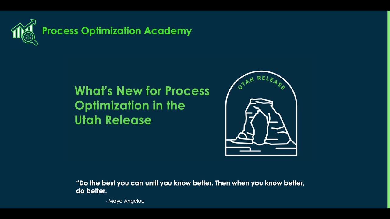 Process Optimization Academy - What's new in the Utah release