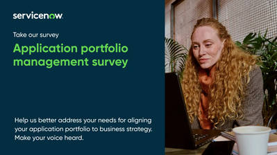 Application Portfolio Management survey is now open! Make your voice heard! Feb 22 - April 15, 2023