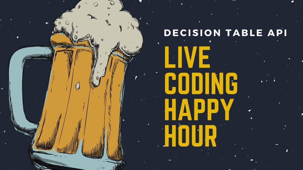 Decision Table APIs - Live Coding Happy Hour for 2023-03-10