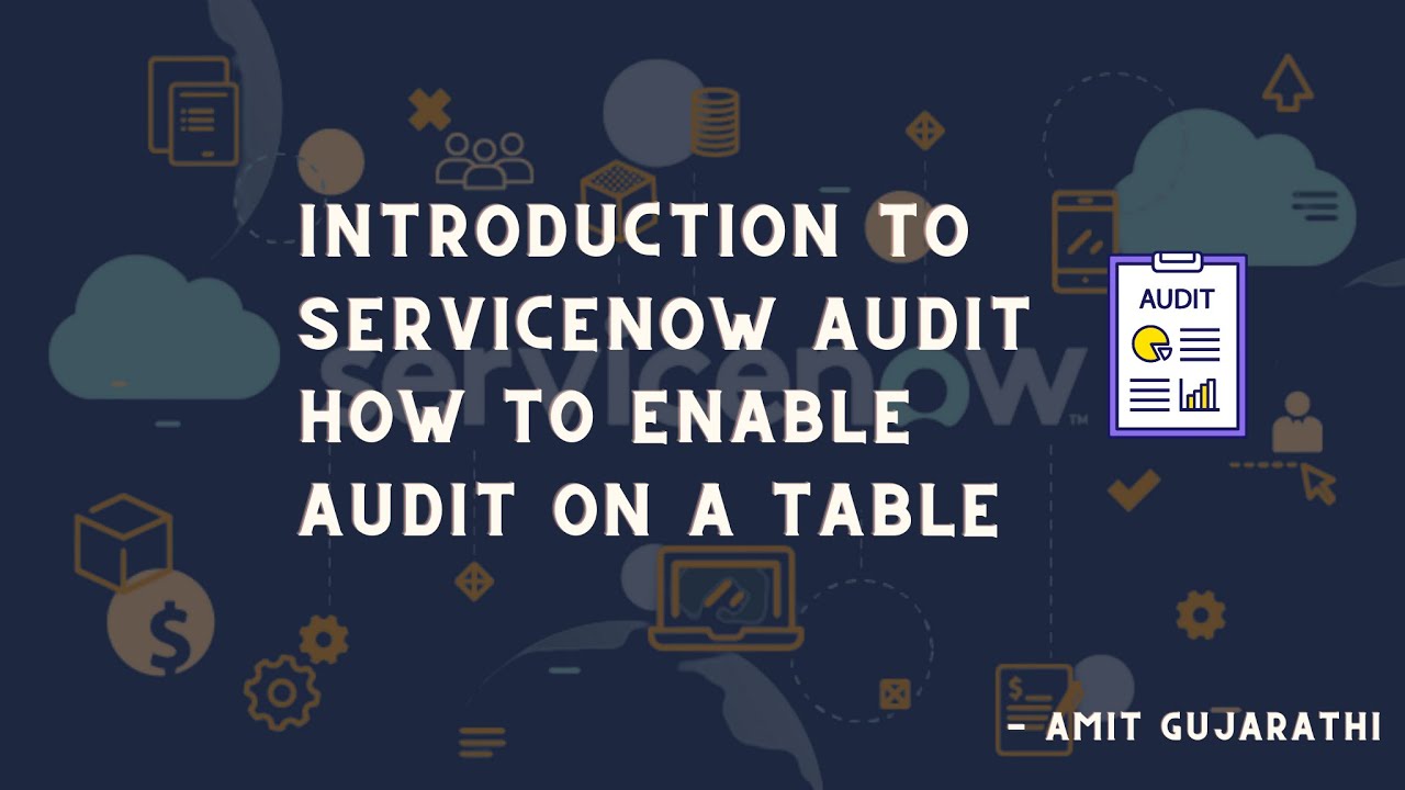 ServiceNow Effortlessly Enable Non-Task Table Audit for Improved Data Management