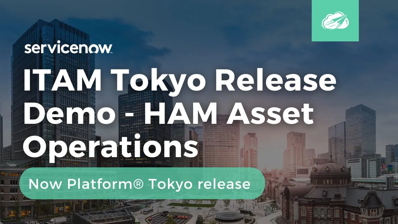 Hardware Asset Management (HAM) Asset Operations | Now Platform® Tokyo